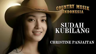  sudah kubilang country cover lagu country indonesia lawas penuh perasaan christine panjaitan