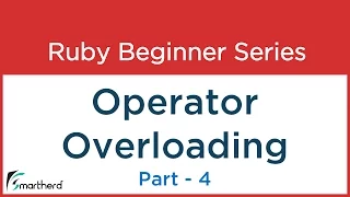 Ruby Tutorial Operator Overloading Part - 4