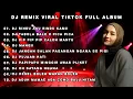 Download Lagu DJ REMIX VIRAL TIKTOK FULL ALBUM