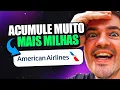 American Airlines - 5 Formas SECRETAS para acumular 21X a mais de milhas da AA