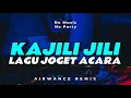 Download Lagu LAGU JOGET ACARA !! DJ KAJILI JILI - (AIRWANCE REMIX) VIRAL!! 