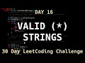Valid Parenthesis String - LeetCode Day 16 Challenge