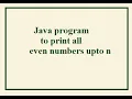 How to write java program for even Numbers up to N 2022