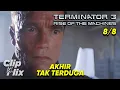 Lagu Terminator 3: Rise Of The Machines (8/8) | Akhir Tak Terduga | Arnold Schwarzenegger | ClipFlix