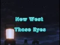 Download Lagu Those Eyes - New West | (Lyrics \u0026 Terjemahan)