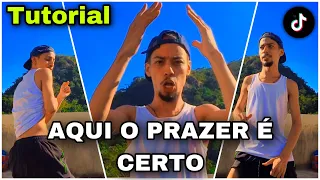 aqui o prazer certo coreografia tiktok