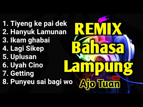 Download MP3 MP3 Lagu REMIX LAMPUNG 2020