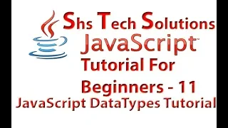 JavaScript Tutorial For Beginners - 11 JavaScript Datatypes Tutorial