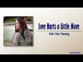 Kim Na Young – Love Hurts a Little More [Forecasting Love and Weather OST Part 7] [Rom|Eng Lyric]