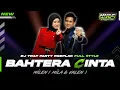 Lagu DJ BAHTERA CINTA VALEN DA7 FETURING MILA DA7 TRAP PARTY NGEPLAK FULL STYLE || ENAK BUAT CEK SOUND