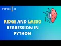 Ridge and Lasso Regression in Python Machine Learning Models with Python