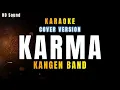 Download Lagu KARMA _ KANGEN BAND (KARAOKE)