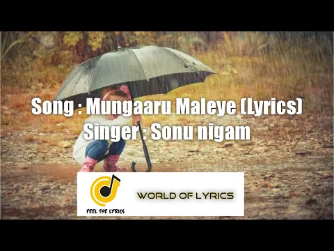 Download MP3 Mungaaru maleye lyrics| Sonu nigam| Mungaaru Male| Feel The Lyrics| World of Lyrics