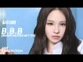 Download Lagu A2O MAY — B.B.B (Bigger Badder Better) [Feat. A2O LTG] | Line Distribution