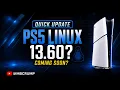 Linux on PS5 13 60 Coming Soon