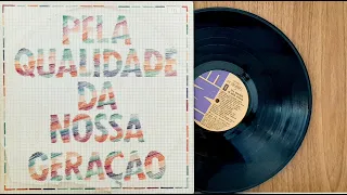 Pela Qualidade da Nossa Geração - ℗ 1 9 8 0 - Baú????