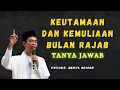 Download Lagu KEUTAMAAN DAN KEMULIAAN BUALAN RAJAB - CERAMAH USTADZ ABDUL SOMAD TENTANG BULAN RAJAB 2025
