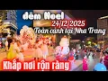 Lagu Đêm Noel 24/12/2025 , Nha Trang khu trung tâm rộn ràng đón Giáng Sinh Về 