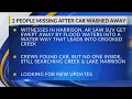 2 Missing After Car Washes off Road in Harrison AR