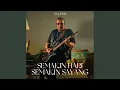 Download Lagu Semakin Hari Semakin Sayang