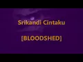 BLOODSHED - Srikandi Cintaku - Lirik / Lyrics On Screen