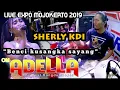 OM ADELLA Benci kusangka sayang - SHERLY KDI - Full cak Nophie kendang - live Expo Mojokerto 2019