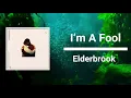 Elderbrook - I’m A Fool (Lyrics)