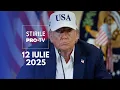 Download Lagu Știrile PRO TV - 12 Iulie 2025 | Donald Trump, război  comercial cu UE