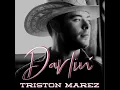 Darlin' - Triston Marez
