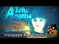 Download Lagu Erna Angelia - Mengapa Kau Dusta