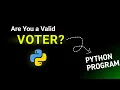 Are You a Valid Voter Python Program to Check Eligibility