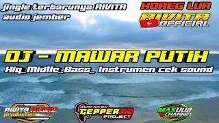 Download DJ MAWAR PUTIH FULL BASS //Jingle Rivita MP3