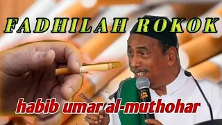 Download story wa habib Umar muthohar : Fadhilah rokok MP3