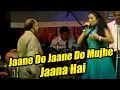 Lagu Jaane Do Jaane Do Mujhe Jaana Hai Song, Jaane Do Jaane Do Mujhe Jaana Hai - Mohd. Aziz Hit Song
