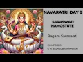 Download Lagu Saraswati Namostute.  Ragam Saraswati. Composer G N Balasubramanyam 