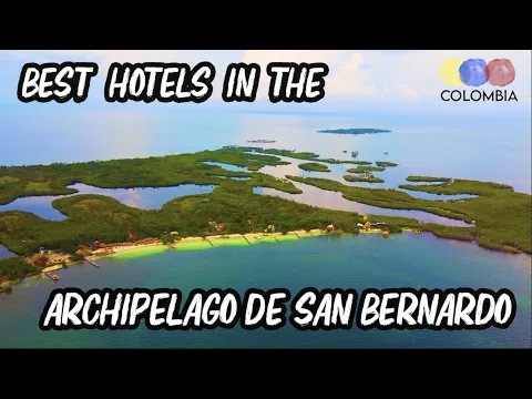 Best Hotels in San Bernardo Archipelago, Colombia