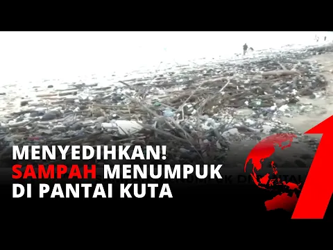 MIRIS! Puluhan Ton Sampah Menumpuk di Sepanjang Pantai Kuta Bali | tvOne