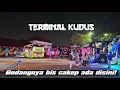 Download Lagu SURGANYA PECINTA BIS ADA DISINI!😍 || HUNTING TERMINAL BUS KUDUS