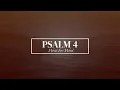 Psalm 4 Song Word For Word ESV Scripture Song