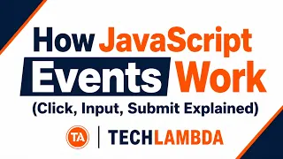 How JavaScript Events Work Click Input Submit Explained