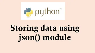 Python basic course Storing data using json module