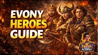The Complete Guide to the Evony General The Empire Build Academy