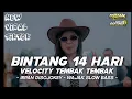 Lagu DJ PARTY VELOCITY BINTANG 14 HARI FULL JEDAG JEDUG VIRAL TIKTOK 2025 