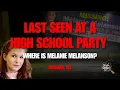 Last seen at a high school party Where is Melanie Melanson The Search Podcast Episode 19