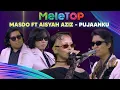 Download Lagu Masdo – Pujaanku (feat. Aisyah Aziz) | MeleTOP | Nabil \u0026 Hawa