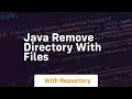 java remove directory with files