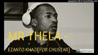 mr thela ezanto khazi hbd chustar 