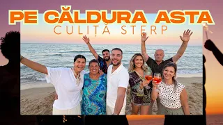 Culita Sterp - Pe caldura asta