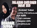 Download Lagu Syakir Daulay Feat Adiba uje - Bidadari surgaku FULL ALBUM TERBARU 2020