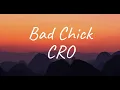 CRO - Bad Chick (Lyrics)
